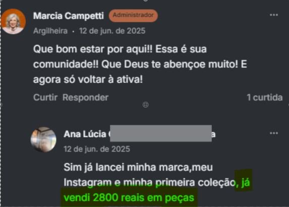 Print da comunidade: Ana Lucia conta que lancou a marca e ja vendeu R$ 2.800,00 em pecas