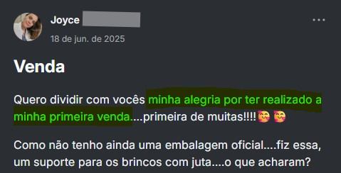Print da comunidade: Joyce comemora a primeira venda